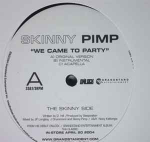 Kingpin Skinny Pimp - We Came To Party / Ride Out / Fire Cap album cover
