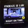Syndicate Of Law - Right On Time