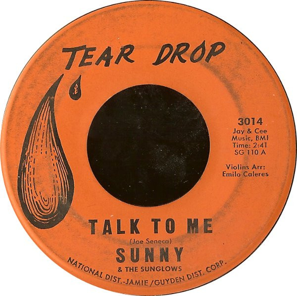 Sunny & The Sunglows / Sunny And The Sunliners – Talk To Me