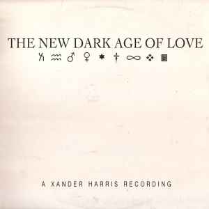 The New Dark Age Of Love - Xander Harris