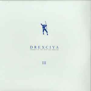 Journey Of The Deep Sea Dweller III - Drexciya