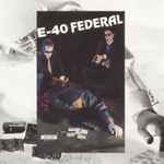 E-40 - Federal | Releases | Discogs