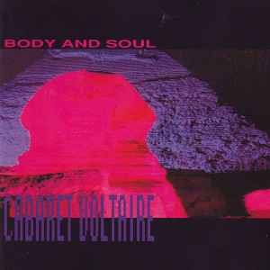 Cabaret Voltaire - Body And Soul