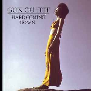 Gun Outfit - Hard Coming Down