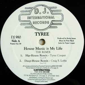 House Music Is My Life (The Remix) - Tyree