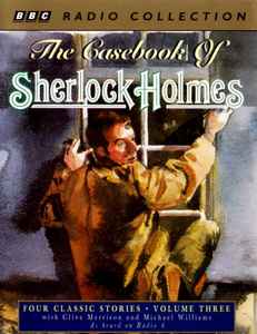 Sir Arthur Conan Doyle - The Casebook Of Sherlock Holmes Volume Three album cover