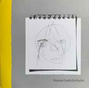 Thomas Bush - Preludes