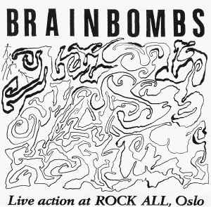 Live Action At Rock All, Oslo - Brainbombs