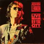 John Lennon – Live In New York City (1986, Vinyl) - Discogs
