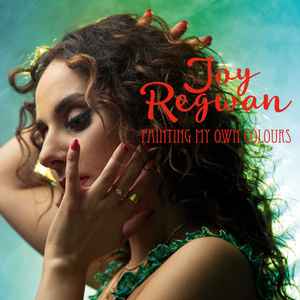 Joy Regwan - Painting My Own Colours album cover