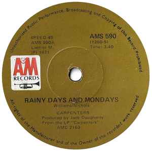 Carpenters – Rainy Days And Mondays / Saturday (1971, Vinyl) - Discogs