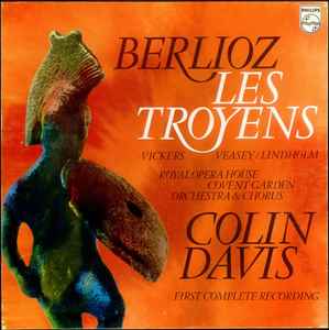 Les Troyens - Berlioz - Vickers, Veasey, Lindholm, Royal Opera House Covent Garden Orchestra & Chorus, Colin Davis
