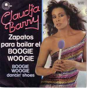 Claudja Barry – Zapatos Para Bailar El Boogie Boogie (Boogie Woogie Dancing  Shoes) (1980, Vinyl) - Discogs