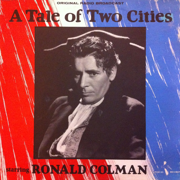Album herunterladen Ronald Colman, Heather Angel - A Tale of Two Cities Original Radio Broadcast