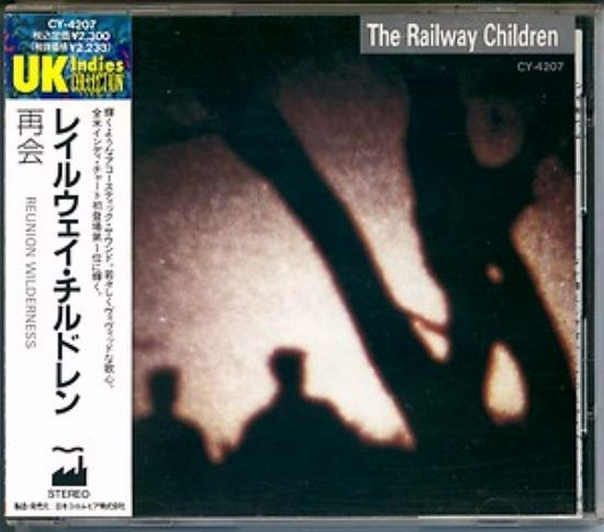 The Railway Children - Reunion Wilderness | Releases | Discogs
