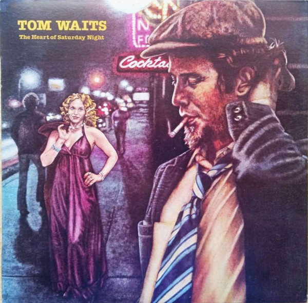 Tom Waits - The Heart Of Saturday Night | Releases | Discogs