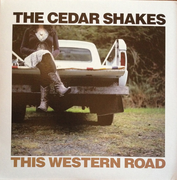 lataa albumi The Cedar Shakes - This Western Road