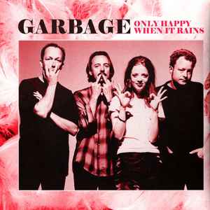 Garbage - Only Happy When It Rains: Rare Radio Broadcasts album cover