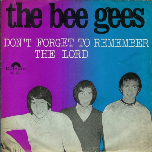 Bee Gees – Don't Forget To Remember / The Lord (1969, Vinyl) - Discogs