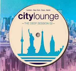 Various - City Lounge - The Deep Session 02 - album cover