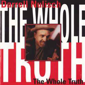 Darrell Nulisch - The Whole Truth