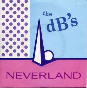 Neverland - The dB's