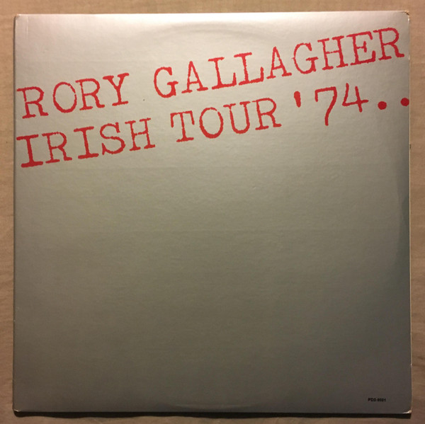 Rory Gallagher – Irish Tour '74 (1974, Gatefold, Vinyl) - Discogs