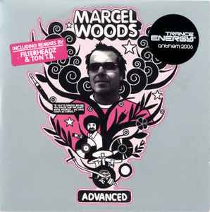 Marcel Woods - Advanced (Trance Energy Anthem 2006)