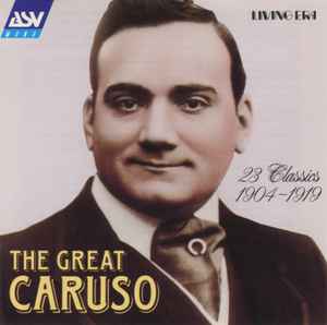 Enrico Caruso The Great Caruso 23 Classics 1904 1919 1997 CD