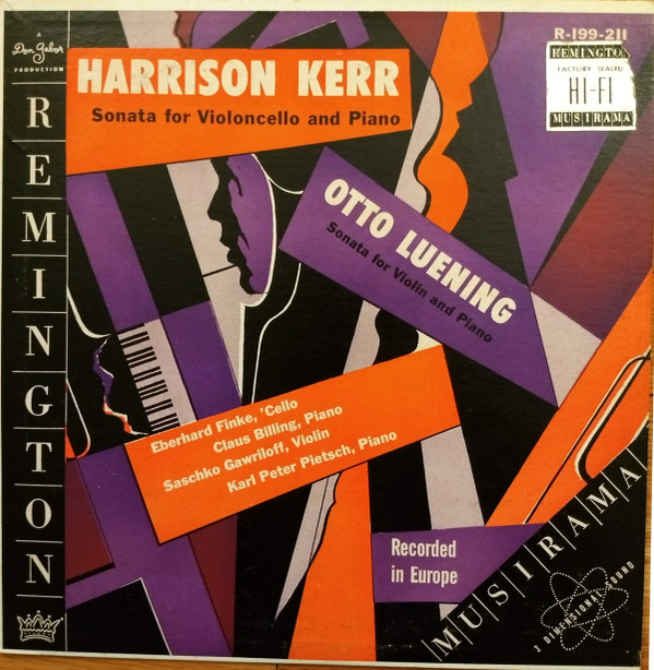 descargar álbum Harrison Kerr Otto Luening - Sonata For Violonello And PianoSonata For Violin And Piano
