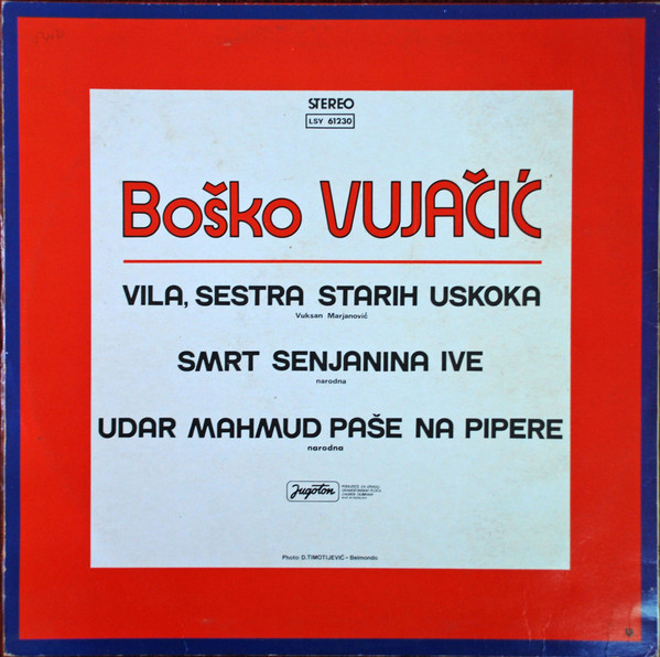 télécharger l'album Guslar Boško Vujačić - Vila Sestra Starih Uskoka Smrt Senjanina Ive Udar Mahmud Paše Na Pipere