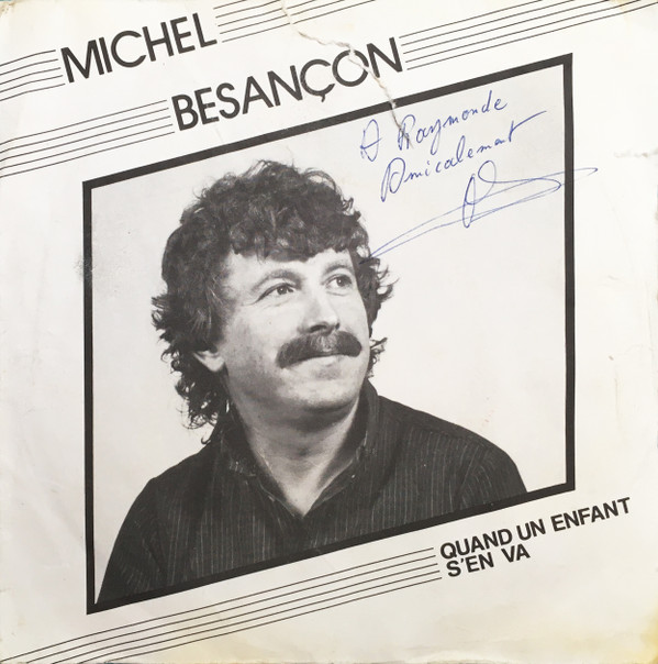 ladda ner album Michel Besançon - Quand Un Enfant SEn Va