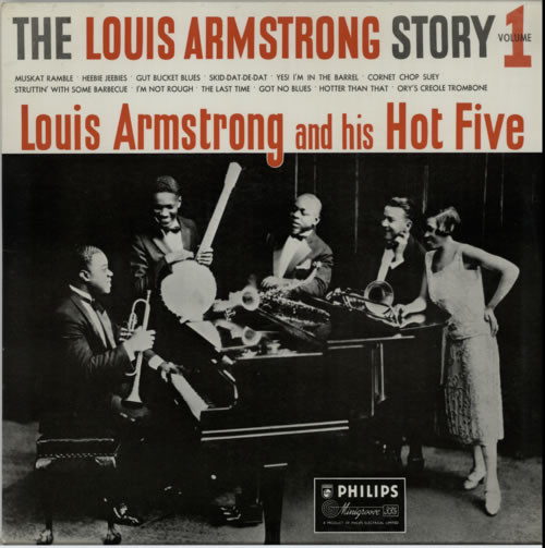 Louis Armstrong And His Hot Five – The Louis Armstrong Story