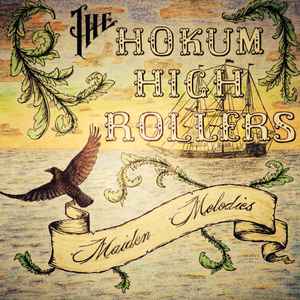 The Hokum High Rollers - Maiden Melodies album cover