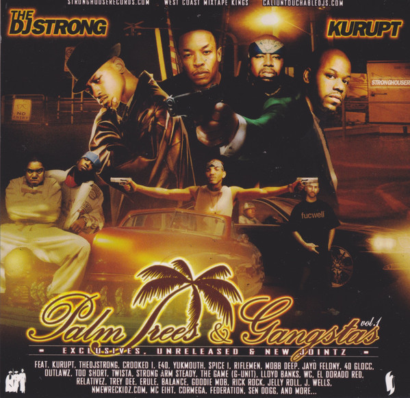 The DJ Strong, Kurupt - Palm Trees & Gangstas Vol. 1 | Releases