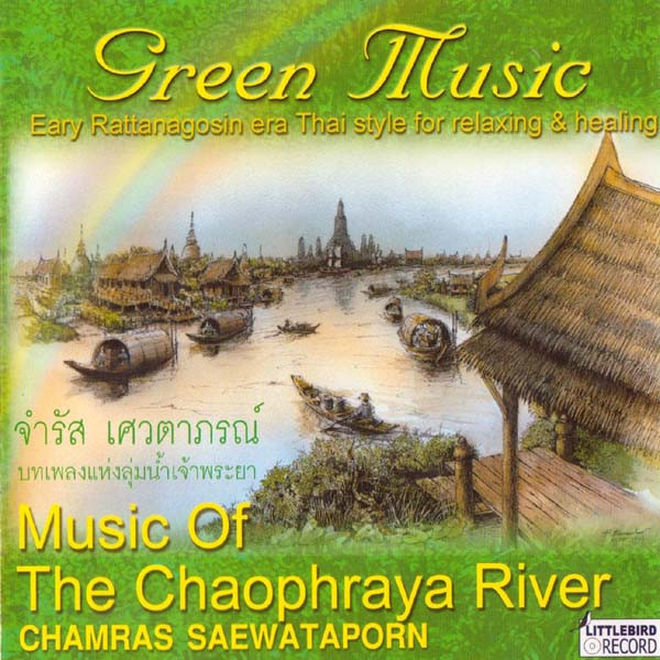 télécharger l'album Chamras Saewataporn - Music Of The Chaophraya River Green Music Relaxing Healing 5