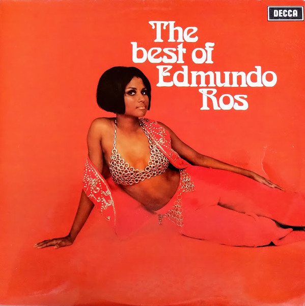Edmundo Ros And His Orchestra* – The Best Of Edmundo Ros