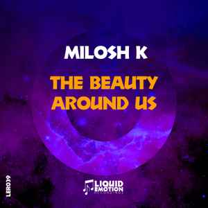 Milosh K - The Beauty Around Us album cover