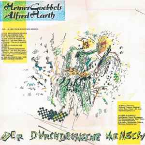 Heiner Goebbels / Alfred Harth – Der Durchdrungene Mensch