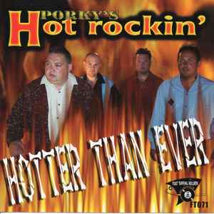 Porky's Hot Rockin' - Hotter Than Ever album cover