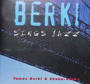 Berki Tamás - Berki Sings Jazz album cover