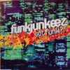 Funkjunkeez* - Got Funk?