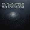 Various - Tomb Of Primordials