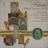 Handel*, Simon Preston, Yehudi Menuhin Conducting The Menuhin Festival Orchestra - Organ Concertos (Vol. II)