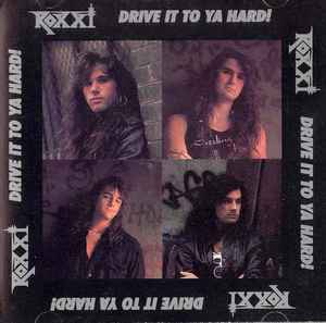 Drive It To Ya Hard - Roxxi