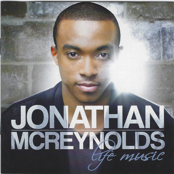 Jonathan McReynolds – Life Music (2014, CD) - Discogs