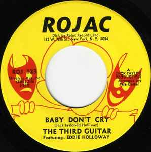 Baby Don't Cry / Don't Take Your Love From Me - The Third Guitar Featuring Eddie Holloway