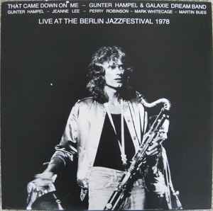 Gunter Hampel - That Came Down On Me - Live At The Berlin Jazzfestival 1978