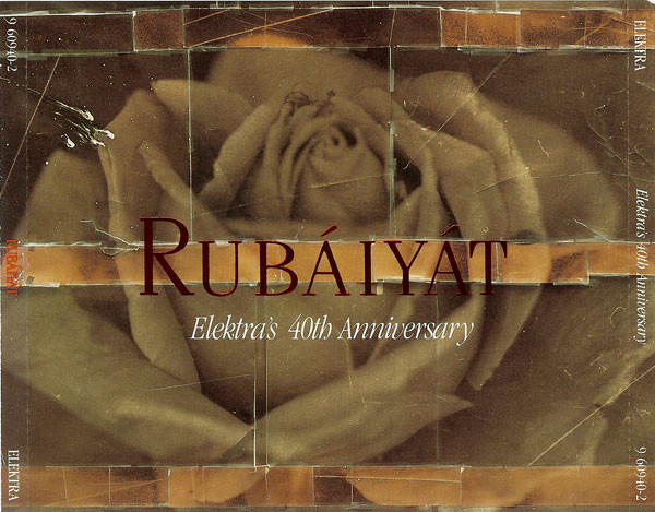 Various - Rubáiyát (Elektra's 40th Anniversary) | Releases | Discogs