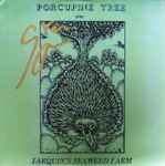 Porcupine Tree - Tarquin's Seaweed Farm | Releases | Discogs